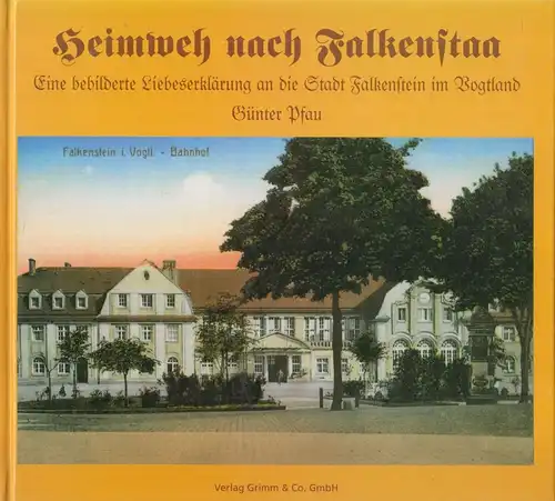 Buch: Heimweh nach Falkenstaa, Pfau, Günther, 1997, Verlag Grimm, gebraucht: gut