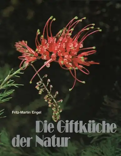 Buch: Die Giftküche der Natur, Engel, Fritz-Martin. 1982, Landbuch-Verlag