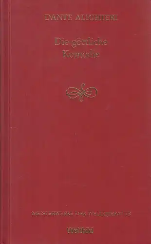 Buch: Die göttliche Komödie, Alighieri, Dante, 2005, Weltbild Verlag, gebraucht