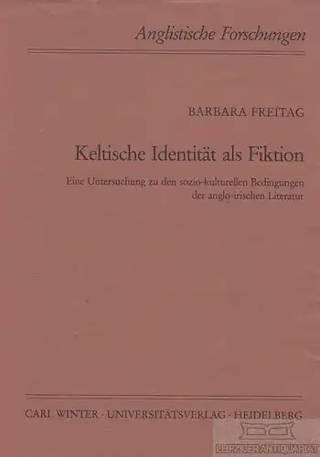 Buch: Keltische Identität als Fiktion, Freitag, Barbara. 1988, gebraucht, gut