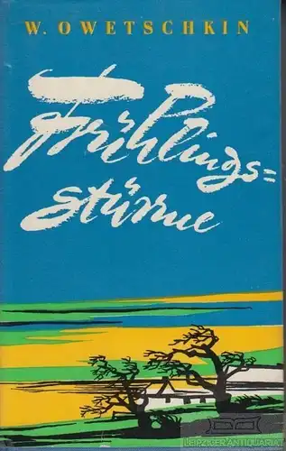 Buch: Frühlingsstürme, Owetschkin, Walentin. 1961, Verlag Kultur und Fortschritt