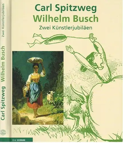 Buch: Carl Spitzweg und Wilhelm Busch. Jensen, J. C., 2008, E. A. Seemann Verlag