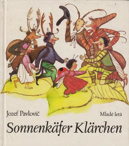 Buch: Sonnenkäfer Klärchen, Pavlovic, Jozef. 1982, Mlade leta, gebraucht, gut
