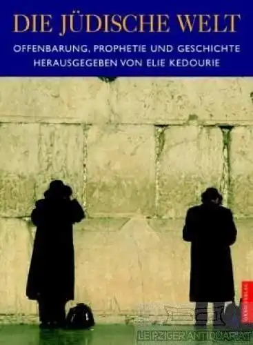Buch: Die jüdische Welt, Kedourie, Elie u.a. 2002, Orbis Verlag, gebraucht, gut