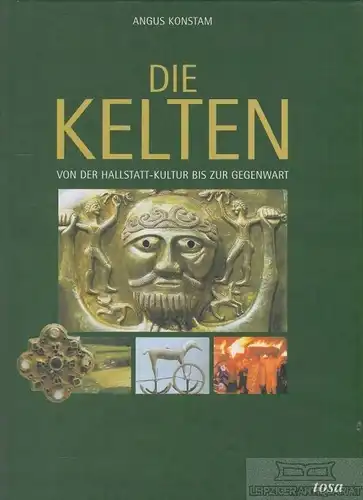 Buch: Die Kelten, Konstam, Angus. 2005, Tosa Verlag, gebraucht, gut