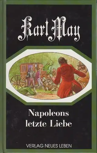 Buch: Napoleons letzte Liebe, May, Karl. Die Liebe der Ulanen. Band, 1993