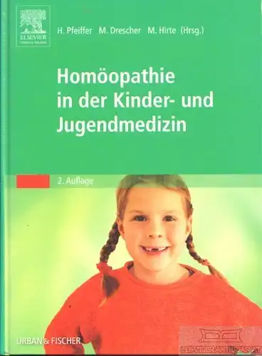 Buch: Homöopathie in der Kinder - und Jugendmedizin, Pfeiffer. 2007