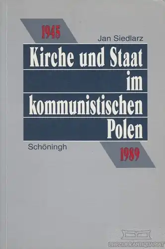 Buch: Kirche und Staat im kommunistischen Polen 1945- 1989, Siedlarz, Jan. 1996