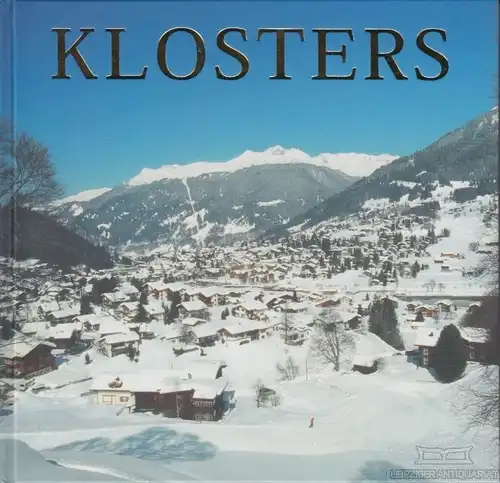 Buch: Klosters, Keller, Tibert. 2009, Stadt-Bild-Verlag, gebraucht, sehr  203830