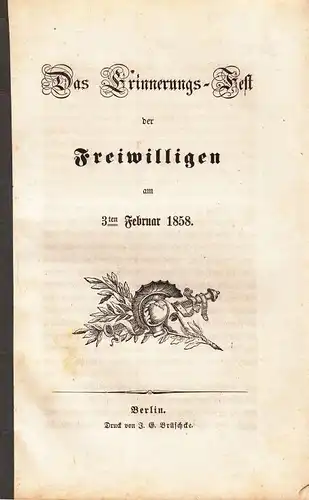 Buch: Das Erinnerungs-Fest der Freiwilligen am 3 ten Februar 1858. 1858
