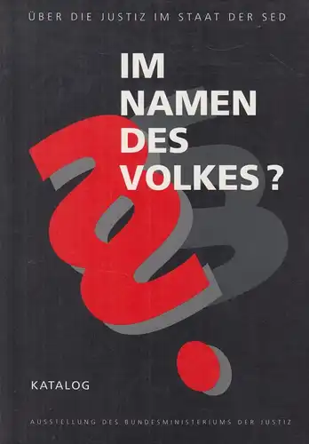 Buch: Im Namen des Volkes?Über die Justiz im Staat der SED, 1994, Forum Verlag