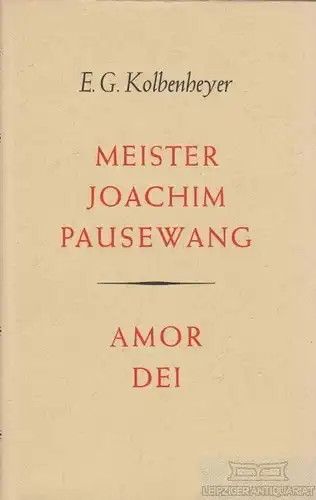 Buch: Meister Joachim Pausewang / Amor Dei, Kolbenheyer, E. G. 1958, Romane 1