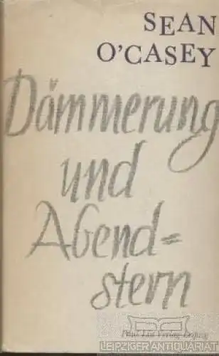 Buch: Dämmerung und Abendstern, O'Casey, Sean. 1963, Paul List Verlag