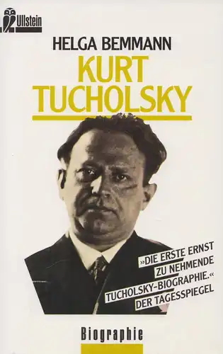 Buch: Kurt Tucholsky, Bemmann, Helga, 1994, Ullstein, Ein Lebensbild