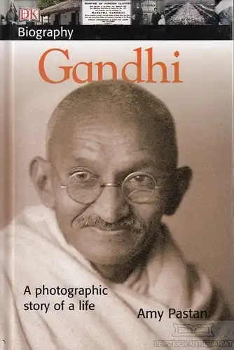 Buch: Gandhi, Pastan, Amy. DK Biography, 2006, Verlag: DK Publishing