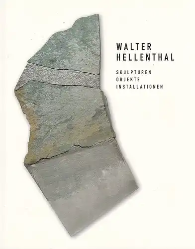 Buch: Skulpturen, Objekte, Installationen, Hellenthal, Walter. 2005