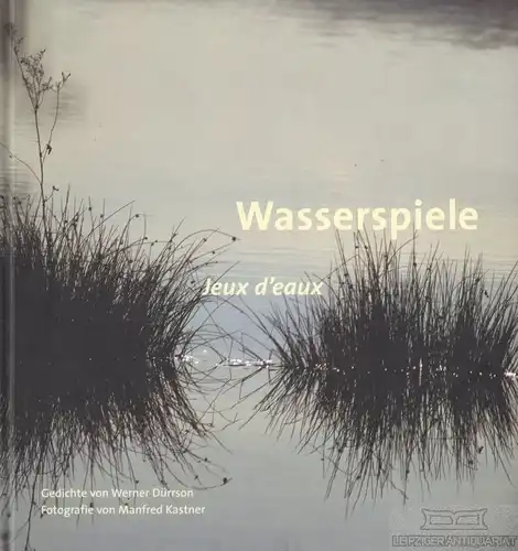 Buch: Wasserspiele / Jeux d'eaux, Dürrson, Werner. Ca. 1999, Bodmann Verlag