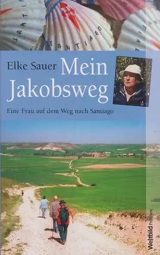 Buch: Mein Jakobsweg, Sauer, Elke, 2008, Weltbild Verlag, gebraucht, gut