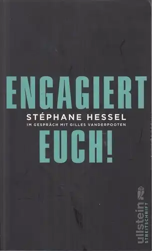 Buch: Engagiert euch!, Hessel, Stéphane. 2011, Ullstein Verlag, gebraucht, gut