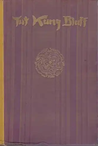 Buch: Tut Kung Bluff, Hürlimann, Martin. 1924, Grethlein & Co Verlag