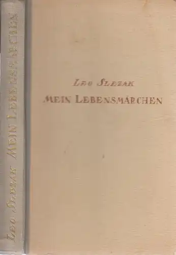 Buch: Mein Lebensmärchen, Slezak, Leo, 1948, Piper, gebraucht, gut