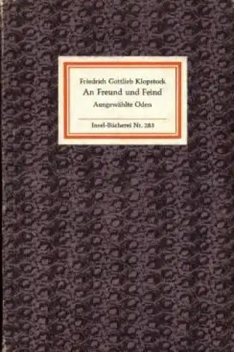 Insel-Bücherei 283, An Freund und Feind, Klopstock, Friedrich Gottlieb. 1975