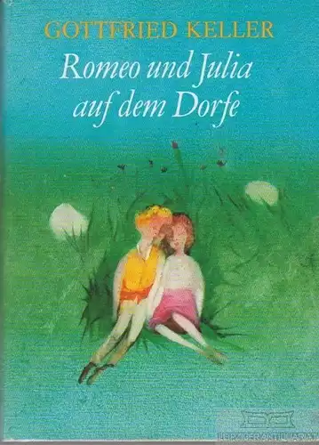 Buch: Romeo und Julia auf dem Dorfe, Keller, Gottfried. 1986, Verlag Neues Leben