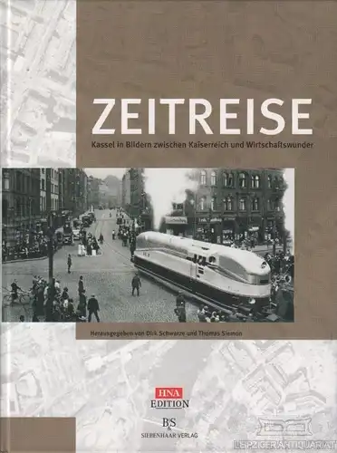 Buch: Zeitreise, Schwarze, Dirk. 2007, B & S Siebenhaar Verlag