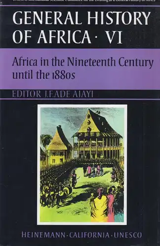 Buch: General History of Africa, Vol. VI, Ajayi, J. F. Ade, 1989, Heinemann Int.
