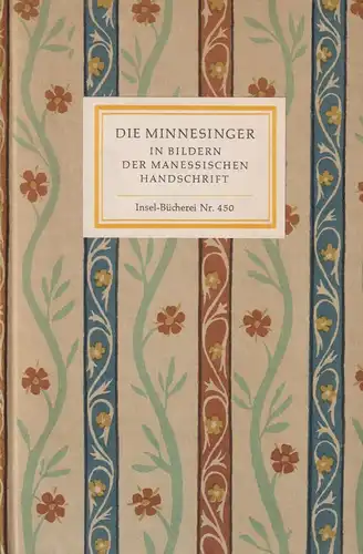 Insel-Bücherei 450: Die Minnesinger, Naumann, Hans, 1965, Insel Verlag