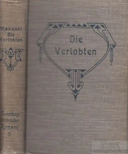 Buch: Die Verlobten, Manzoni, Alessandro. Sammlung historischer Romane