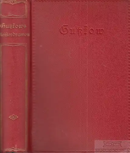 Buch: Meisterdramen, Gutzkow, Karl. 3 in 1 Bände, Deutsche Klassiker- Bibliothek