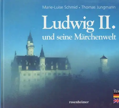 Buch: Ludwig II, Schmid, Marie-Luise / Jungmann, Thomas. 2001, gebraucht, gut