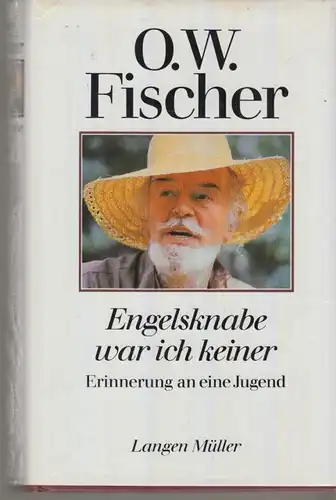 Buch: Engelsknabe war ich keiner, Fischer, O. W. 1986, Erinnerung an eine Jugend
