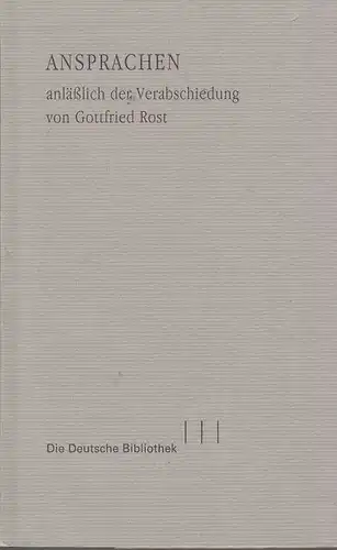 Buch: Ansprachen anläßlich der Verabschiedung von Gottfried Rost am 14.11.1996