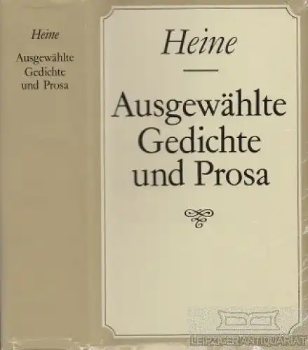 Buch: Ausgewählte Gedichte und Prosa, Heine, Heinrich. 1989, Verlag Neues Leben