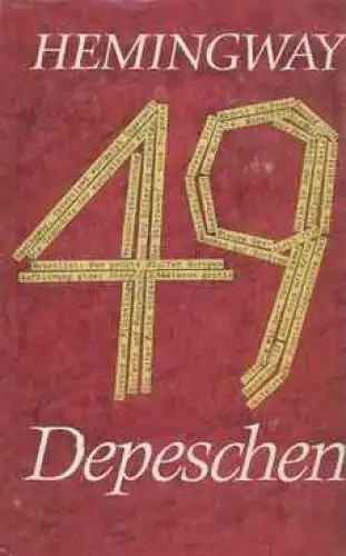 Buch: 49 Depeschen, Hemingway, Ernest. 1974, Aufbau Verlag, gebraucht, gut