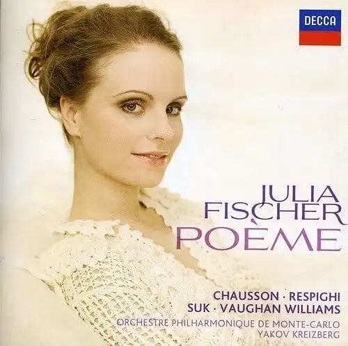 CD: Julia Fischer, Poeme, 2011, Decca, Orchestre Philharmonique de Monte Carlo