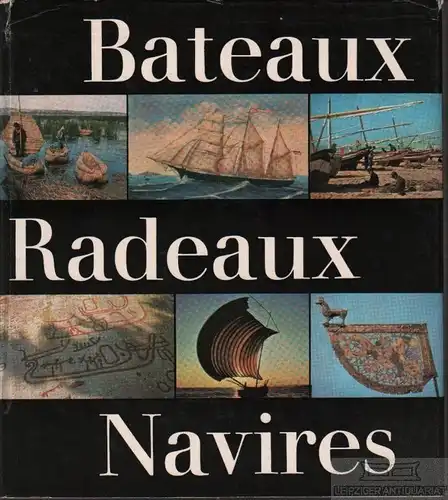 Buch: Bateaux - Radeaux - Navires, Rudolph, Wolfgang. 1975, Edition Leipzig