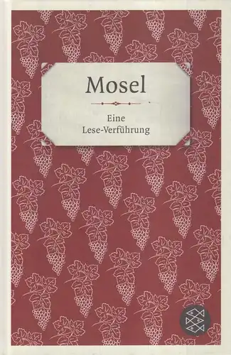Buch: Mosel, Eine Lese-Verführung, Balmes, H. J. (Hg.), 2010, Fischer