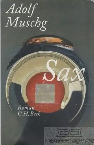 Buch: Sax, Muschg, Adolf. 2010, Verlag C. H. Beck, Roman, gebraucht, gut