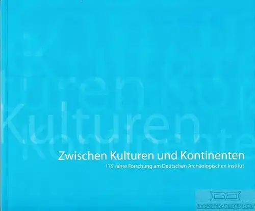 Buch: Zwischen Kulturen und Kontinenten, Dostert, Astrid. 2004, Eigenverlag