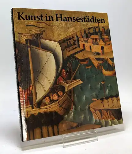 Buch: Kunst in Hansestädten, Zaske, Nikolaus und Rosemarie. 1985, gebraucht, gut