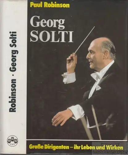 Buch: Georg Solti, Robinson, Paul. 1983, Albert Müller Verlag, gebraucht, gut