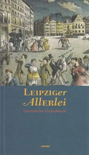 Buch: Leipziger Allerlei, Bluhm, Detlef / Nitsche, Rainer. 2001, Transit Verlag
