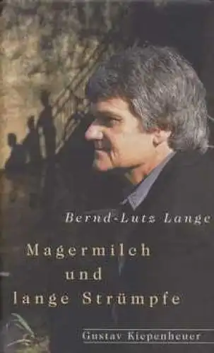 Buch: Magermilch und lange Strümpfe, Lange, Bernd-Lutz. 2000, gebraucht, g 73215
