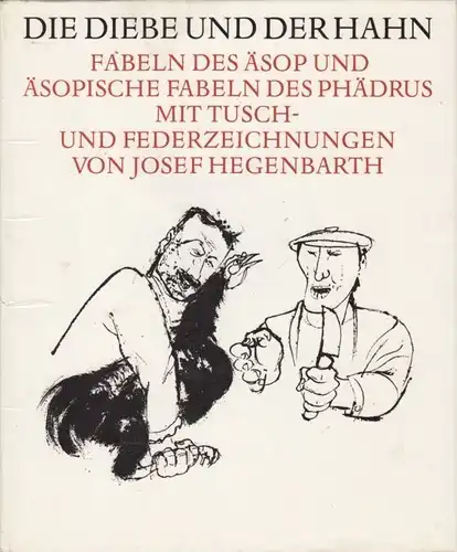 Buch: Die Diebe und der Hahn, Äsop und Phädrus. 1975, VMA Verlag, gebraucht, gut