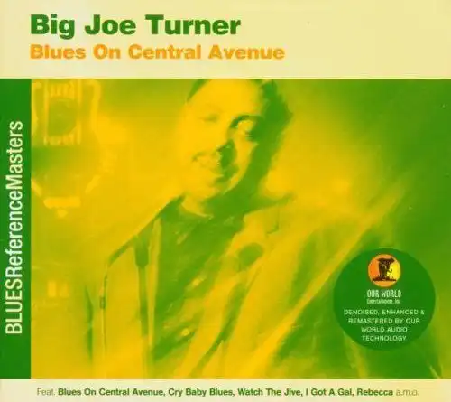 CD: Big Joe Turner, Blues on Central Avenue, Our World Entertainment, 2002