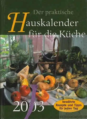 Buch: Der praktische Hauskalender für die Küche 2003, Nartschik. 2002