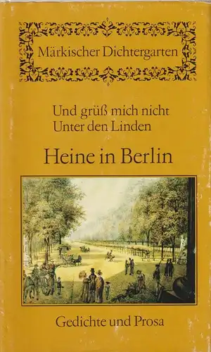 Buch: Und grüß mich nicht Unter den Linden, Heine, Heinrich. 1980, gebraucht gut